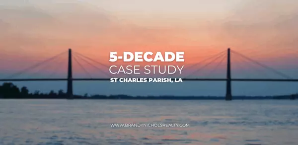5-Decade Case Study: St. Charles Parish Real Estate