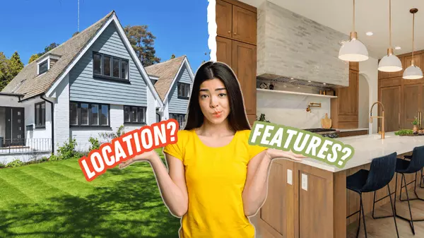 What’s More Important When Buying a Home: Location or Features?