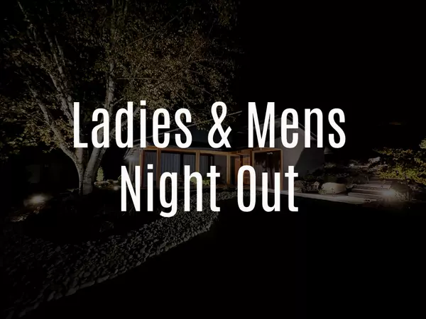 Ladies Night & Mens Night Out