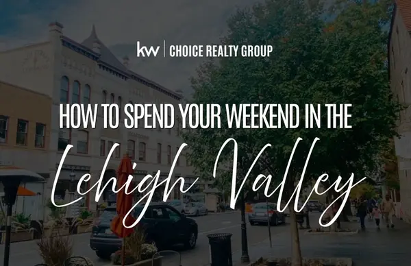 Best Things to Do in the Lehigh Valley This Weekend