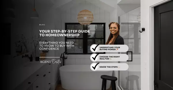 Your Step-by-Step Guide to Homeownership,Noelle Carter
