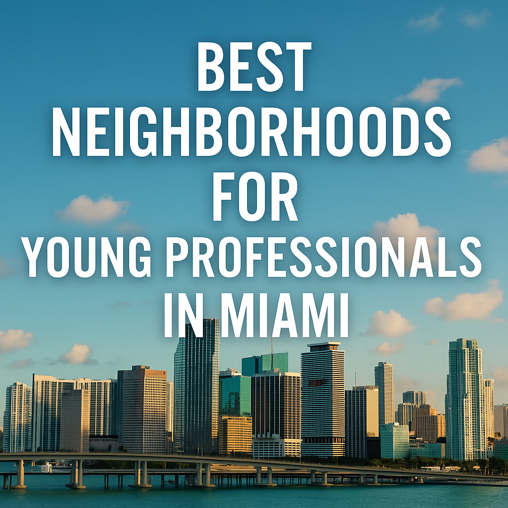 best neighborhoods for young professionals