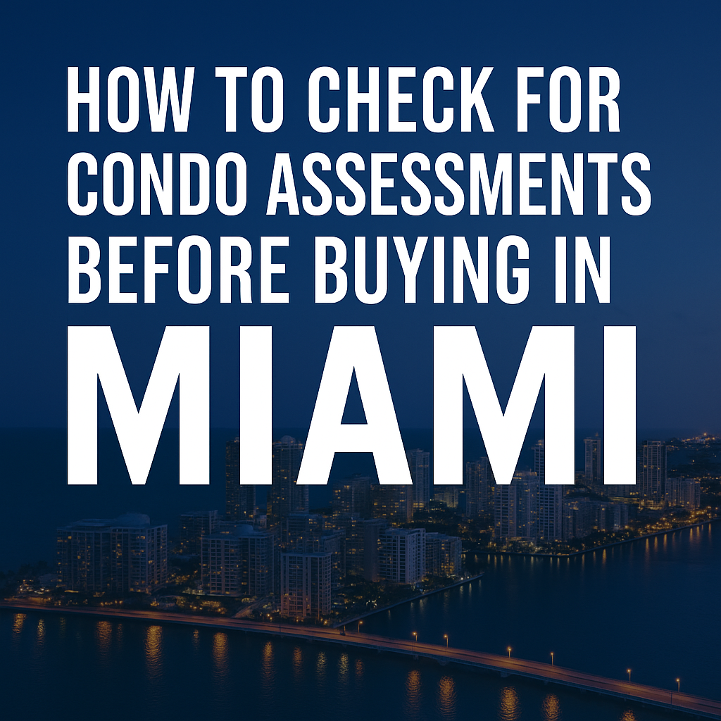 How to Check for Condo Assessments Before Buying in Miami