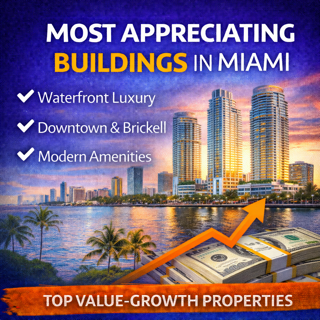 Most Appreciating Buildings in Miami