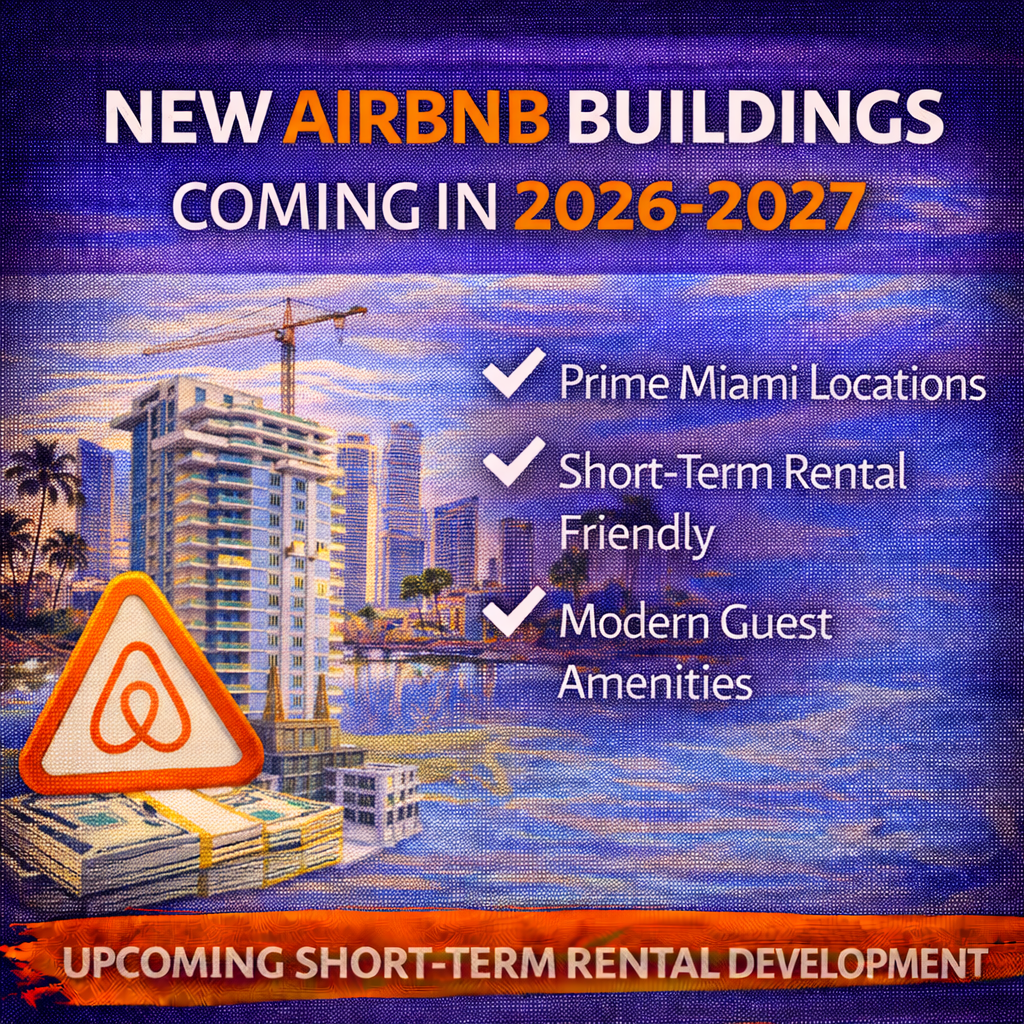 New airbnb buildings coming in 2026 in miami