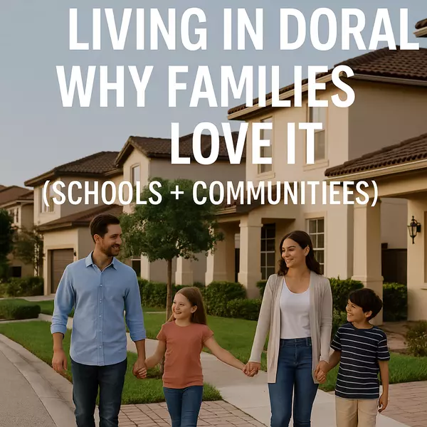 Moving to Doral: Why Families Love It (Schools + Communities),Sharon Colón