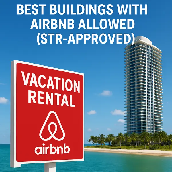 Best Buildings with Airbnb Allowed (STR‑Approved),Sharon Colón