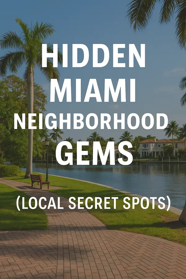 Hidden Miami Neighborhood Gems (Local Secret Spots),Sharon Colón