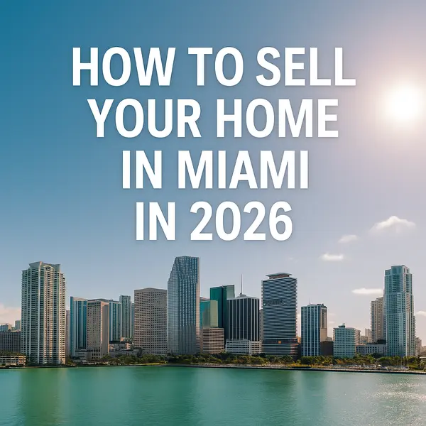 How to Sell Your Miami Home in 2026 | Complete Seller’s Step‑by‑Step Guide,Sharon Colón