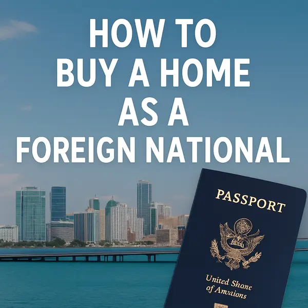 How to Buy a Home as a Foreign National,Sharon Colón