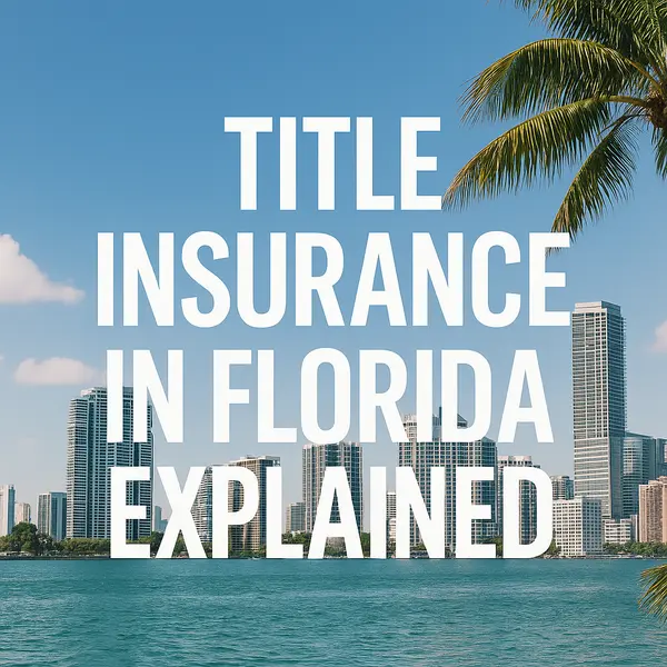 Title Insurance in Florida Explained: What Buyers Should Know (2026 Guide),Sharon Colón