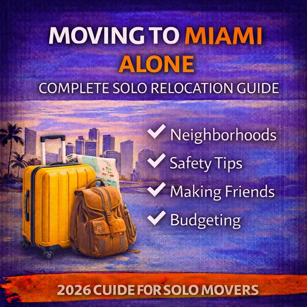 Moving to Miami Alone: Complete Solo Relocation Guide for 2026,Sharon Colón