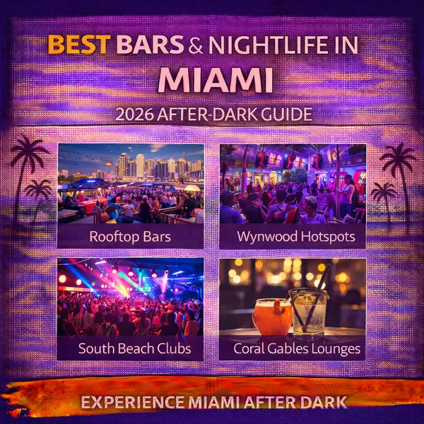 Best Bars & Nightlife in Miami 2026 After‑Dark Guide