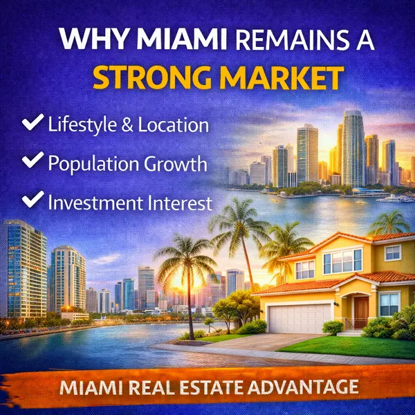 Why Miami Remains a Strong Market: Real Estate Insights,Sharon Colón