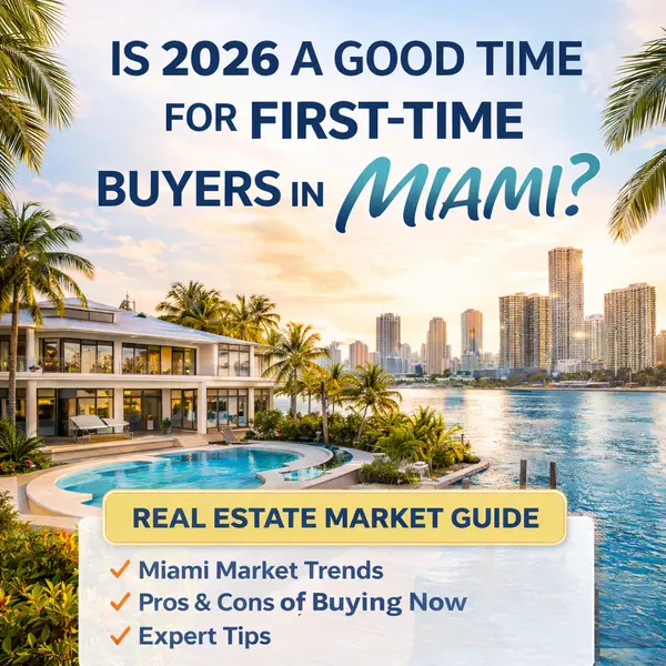 Is 2026 a Good Time to Buy a Home in Miami? Market Guide,Sharon Colón
