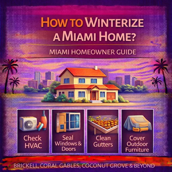 How to Winterize a Miami Home Seasonal Prep Guide,Sharon Colón