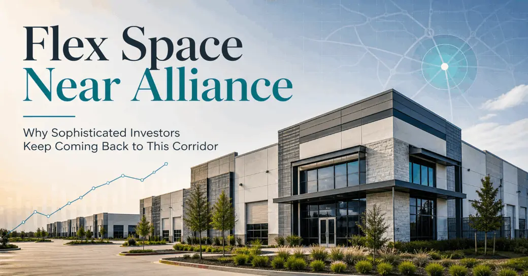 Flex Space Near Alliance: Why Sophisticated Investors Keep Coming Back to This Corridor