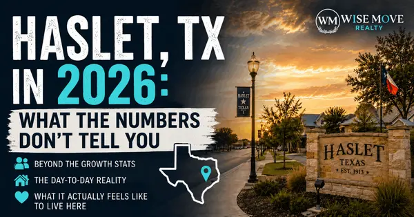 Haslet, TX in 2026: What the Numbers Don't Tell You About Living Here