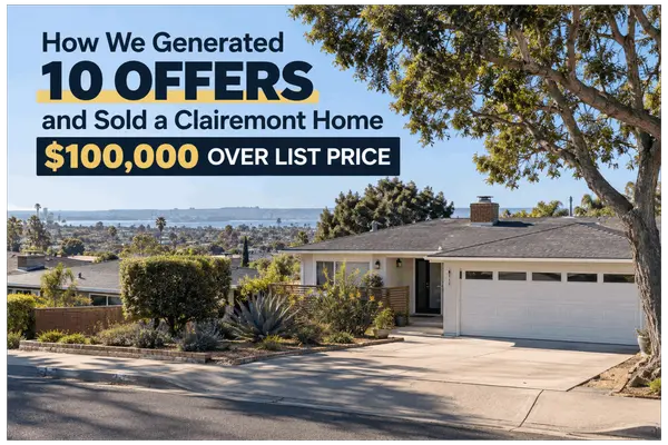 How We Generated 10 Offers and Sold a Clairemont Home for $100,000 Over List Price,Ryan Caron