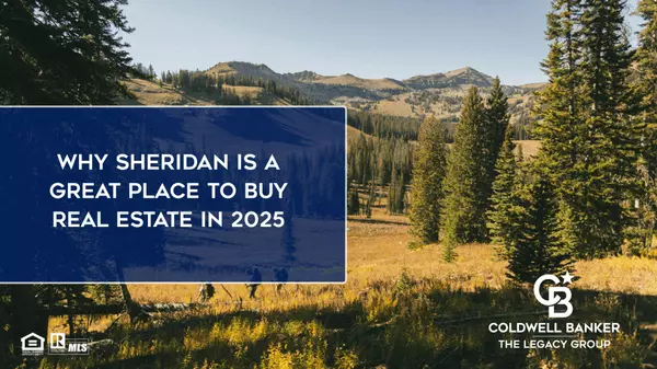 Why Sheridan is a Great Place to Buy Real Estate in 2025