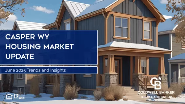 Casper WY Housing Market Update: June 2025 Trends and Insights,James Rivera