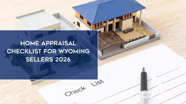 Home Appraisal Checklist for Wyoming Sellers 2025