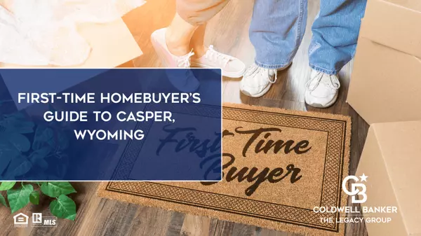 First-Time Homebuyer’s Guide to Casper, Wyoming (2026 Edition)