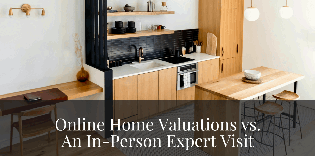 Online Home Valuations vs. An In-Person Expert Visit: What’s Best for You?