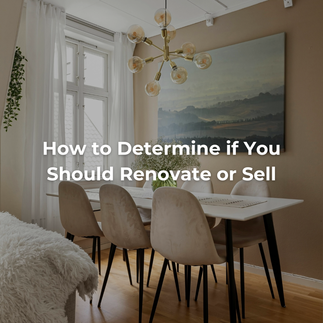 Should You Renovate or Sell Your Home?