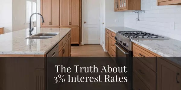 The Truth About 3% Interest Rates