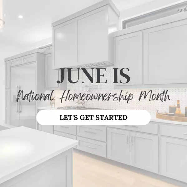 June is National Homeownership Month: Is It Time to Buy Your First Home?
