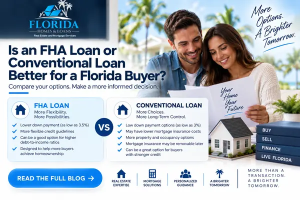 Is an FHA Loan or Conventional Loan Better for a Florida Buyer?