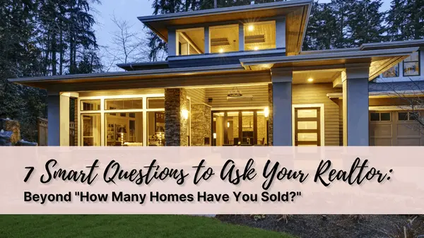 7 Smart Questions to Ask Your South Jersey Realtor: Beyond "How Many Homes Have You Sold?"