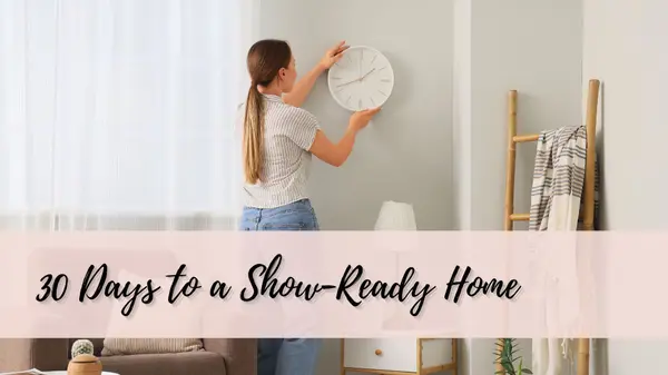 30 Days to a Show-Ready Home