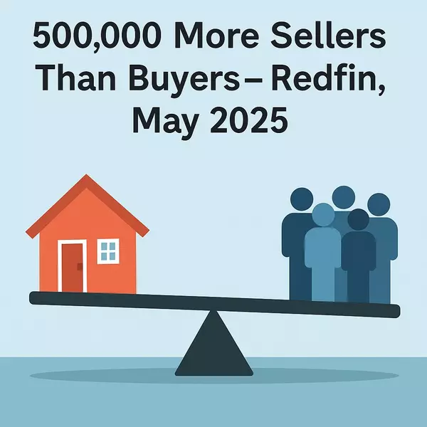 U.S. Housing Market Update: 500,000 More Sellers Than Buyers – What It Means for You