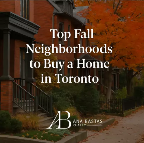 Top Fall Neighborhoods to Buy a Home in Toronto