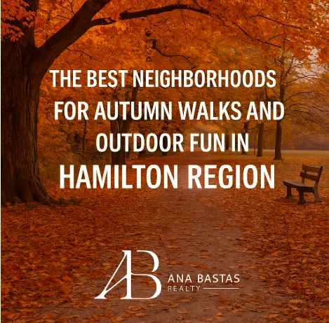 The Best Neighborhoods for Autumn Walks and Outdoor Fun in Hamilton Region