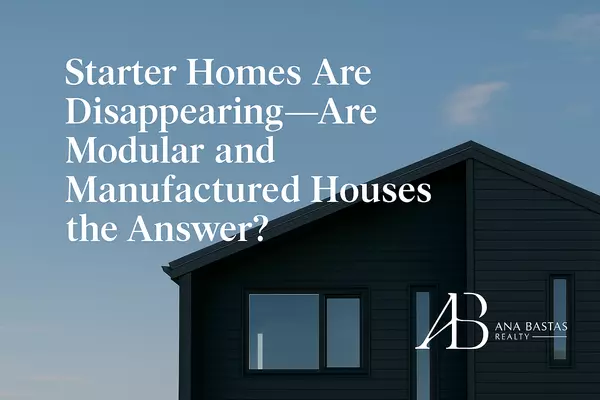 Modular and Manufactured Homes in Canada: The New Affordable Solution? | Ana Bastas Realty