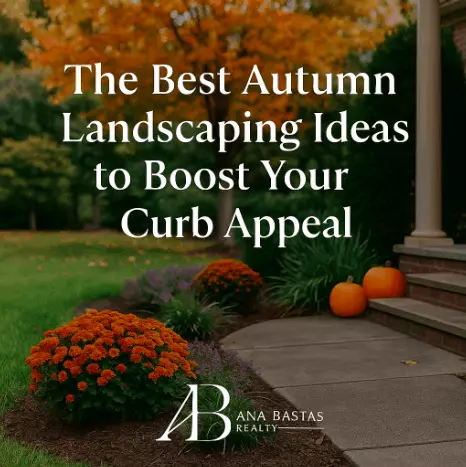 The Best Autumn Landscaping Ideas to Boost Curb Appeal