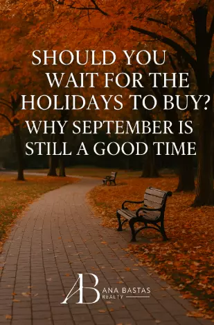 Should You Wait for the Holidays to Buy? Why September is Still a Good Time