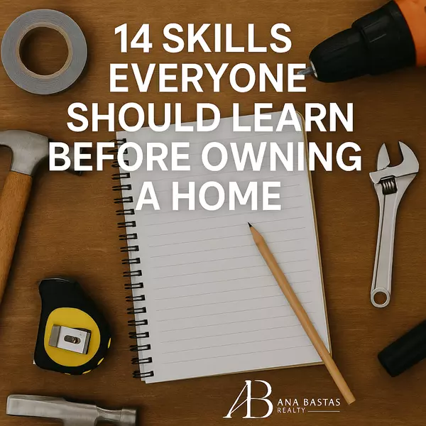 14 Essential Skills to Learn Before Owning a Home