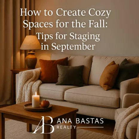 How to Create Cozy Spaces for the Fall: September Staging Tips