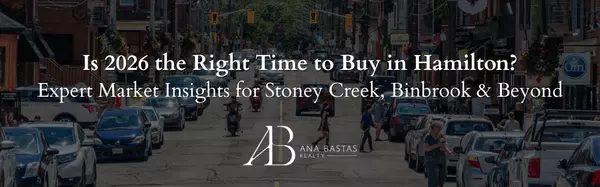 Is 2026 the Right Time to Buy in Hamilton? Expert Market Insights for Stoney Creek, Binbrook & Beyond