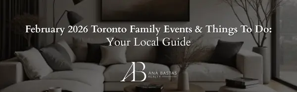 February 2026 Toronto Family Events & Things To Do: Your Local Guide,Ana Bastas