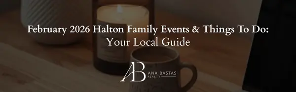 February 2026 Halton Family Events & Things To Do: Your Local Guide,Ana Bastas