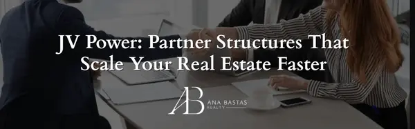 JV Power: Partner Structures That Scale Your Real Estate Faster