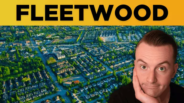 Living in Fleetwood Surrey BC - Everything You Need To Know!