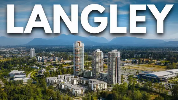 Exploring Langley BC Canada - What It’s Really Like to Live Here