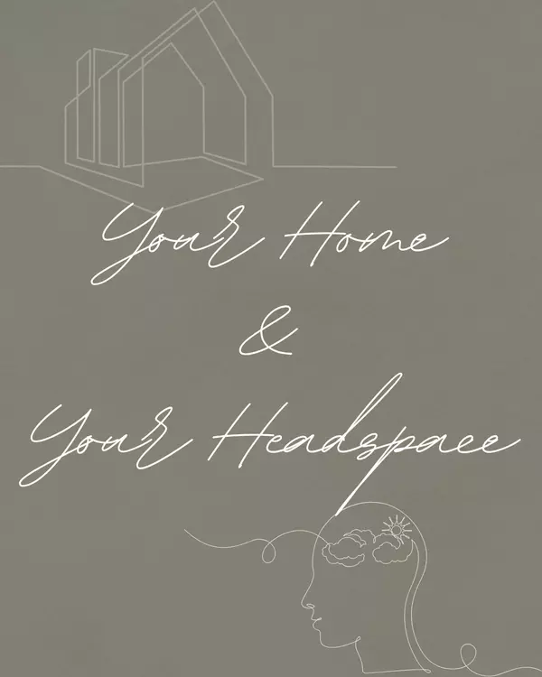 Your Home & Your Headspace: How Your House Affects Mental Health