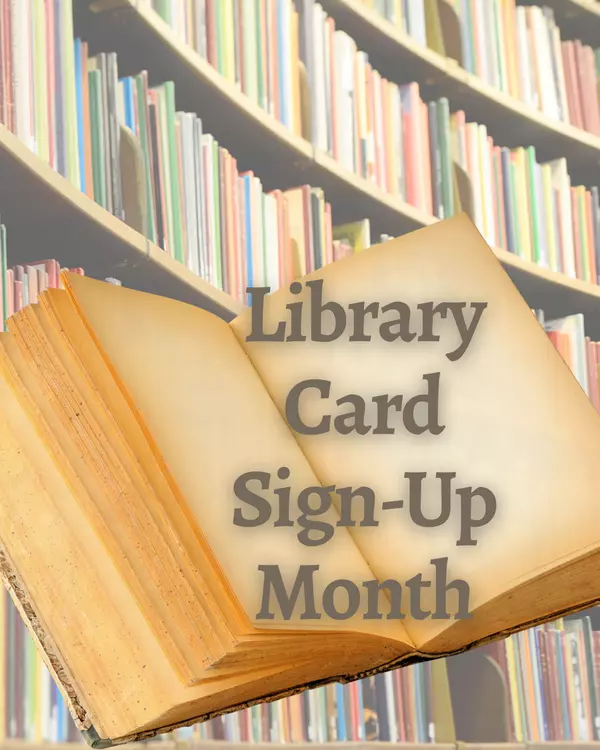 September is Library Card Sign-Up Month